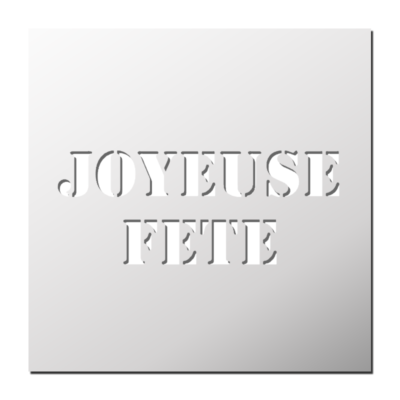 Pochoir Joyeuse Fête