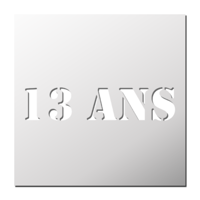Pochoir Anniversaire 13 ANS