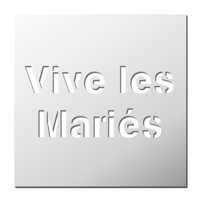 Pochoir Vive les mariés