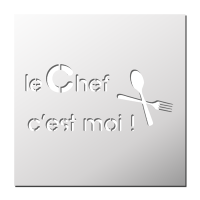 Pochoir Le chef c’est moi