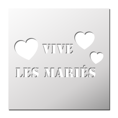 Pochoir Vives les mariés