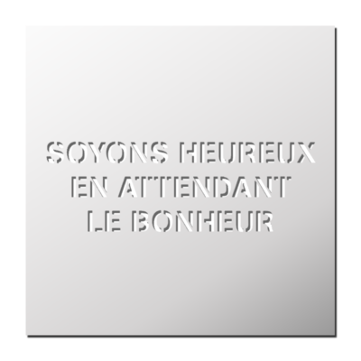 Pochoir Soyons Heureux
