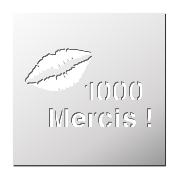 Pochoir 1000 Mercis
