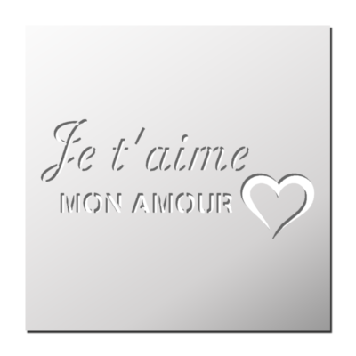 Pochoir Je t&rsquo;aime mon amour