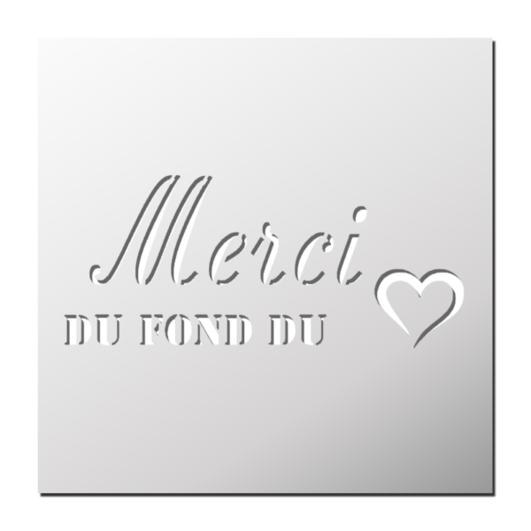 Pochoir Merci du fond du Coeur