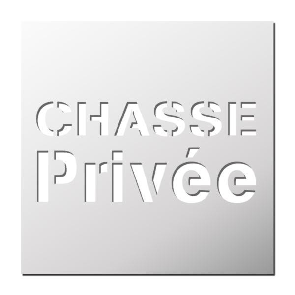 Pochoir Chasse privée