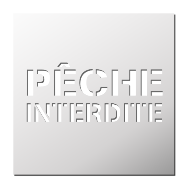 Pochoir Pêche interdite