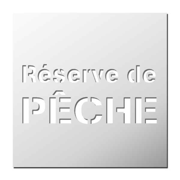 Pochoir Réserve de Pêche