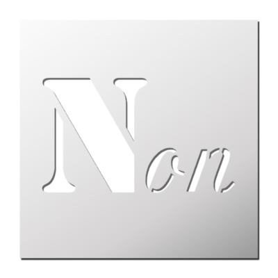 Pochoir Non