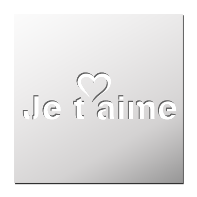 Pochoir Je t’aime