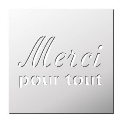 Pochoir Merci pour tout