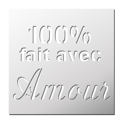 Pochoir 100% fait avec Amour