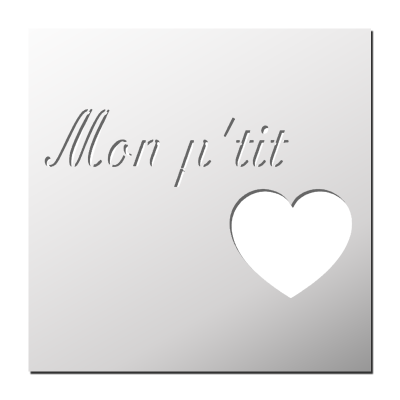 Pochoir Mon petit coeur