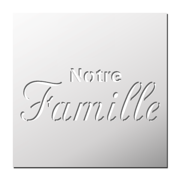 Pochoir Notre Famille