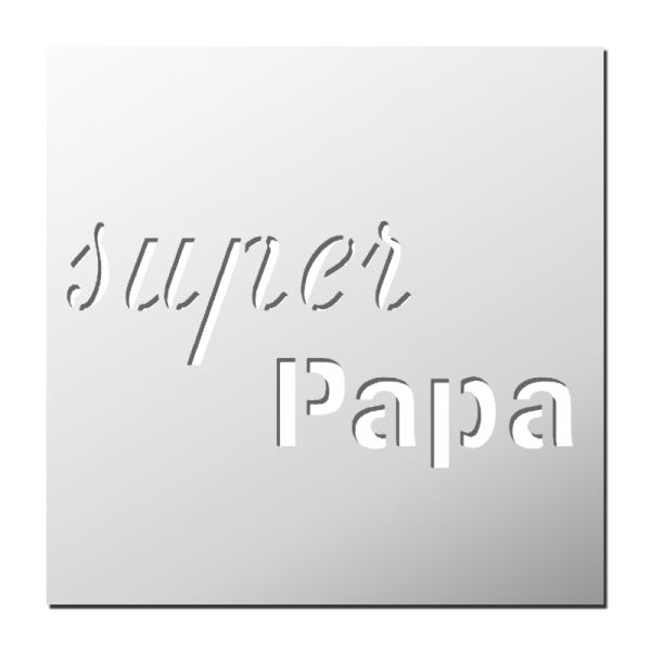 Pochoir Super Papa