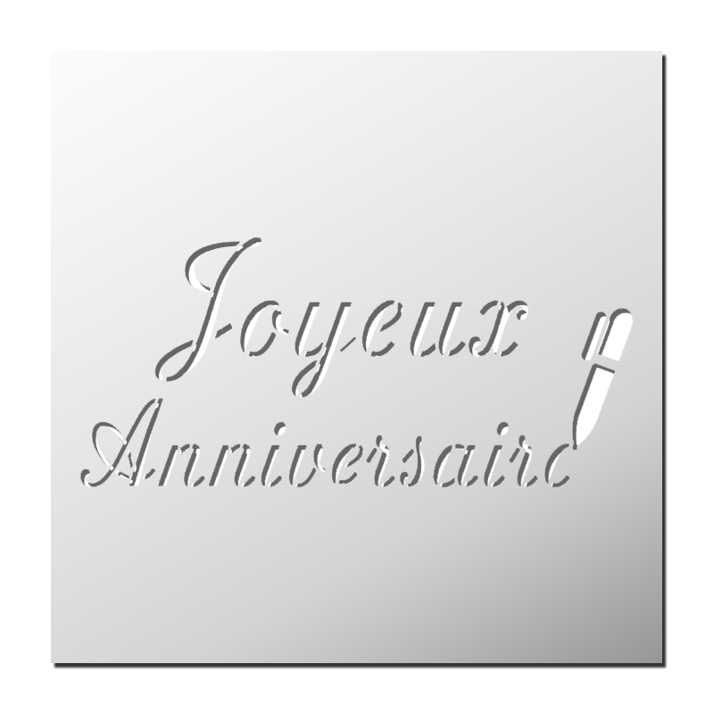 Pochoir Joyeux Anniversaire Frenchimmo Pochoir Joyeux Anniversaire Frenchimmo