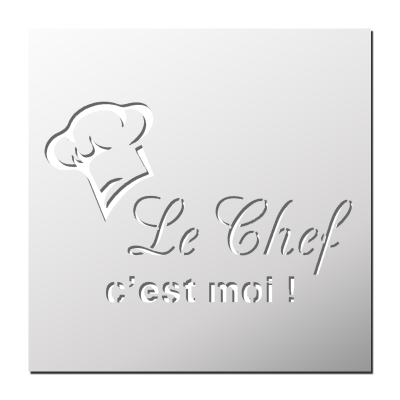Pochoir Le chef c’est moi