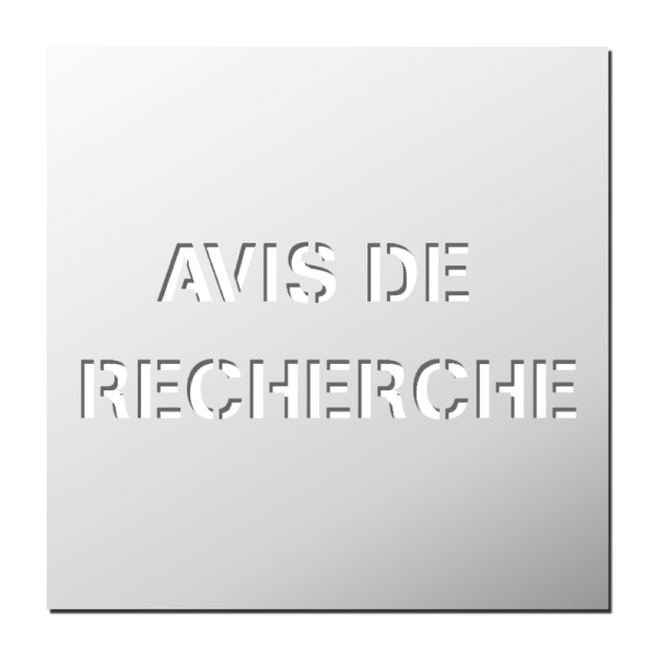 Pochoir Avis de Recherche