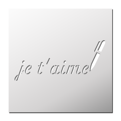 Pochoir Je t&rsquo;aime