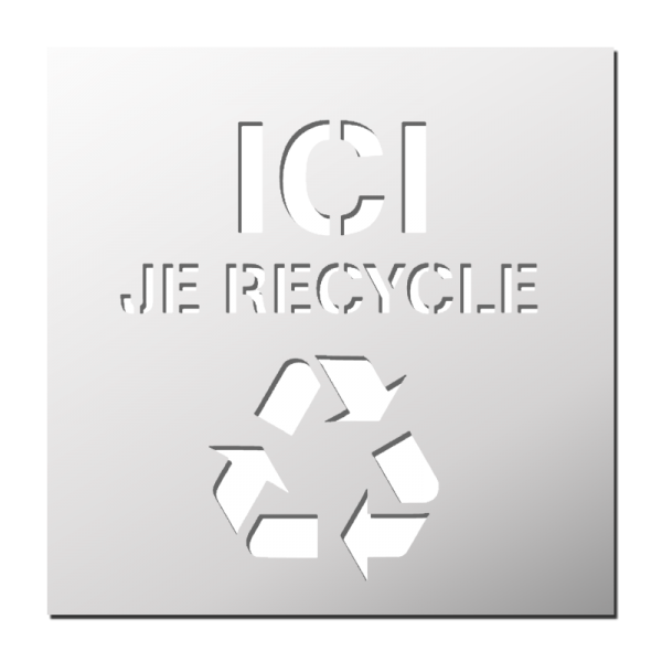 Pochoir Ici je Recycle