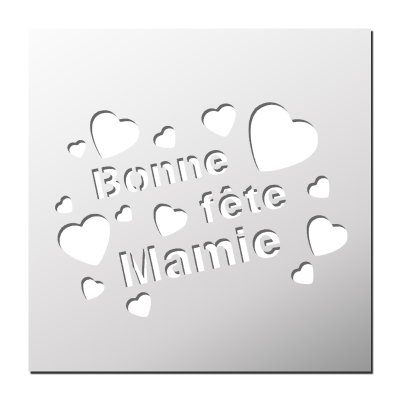 Pochoir Bonne Fête Mamie
