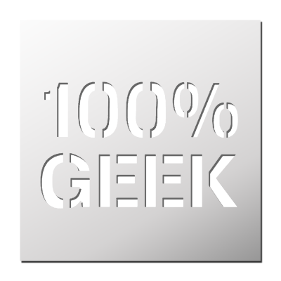 Pochoir 100% GEEK