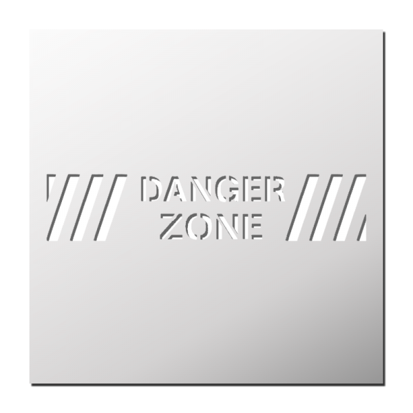 Pochoir Danger Zone