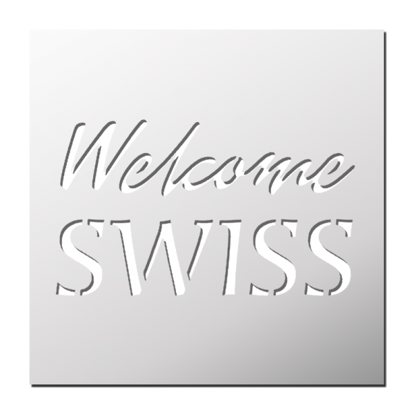 Pochoir Welcome SWISS