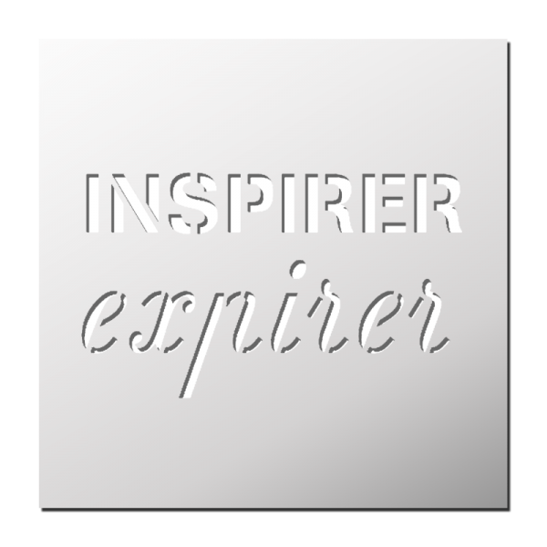 Pochoir Inspirer Expirer