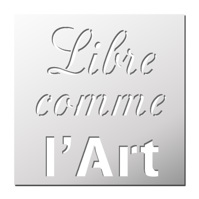 Pochoir Libre comme l’Art