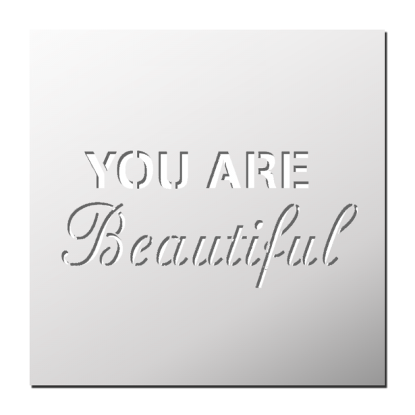 Pochoir You are Beautiful