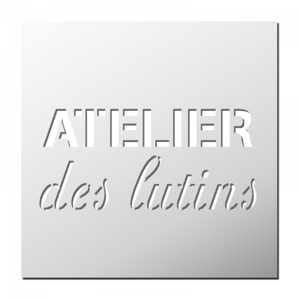 Pochoir Atelier des lutins