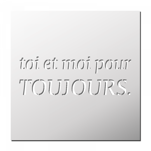 Pochoir Toi et Moi pour toujours