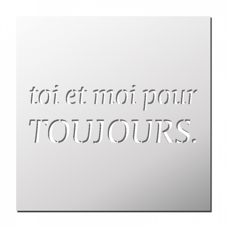 Pochoir réutilisable Toi et Moi pour toujours | FrenchIMMO