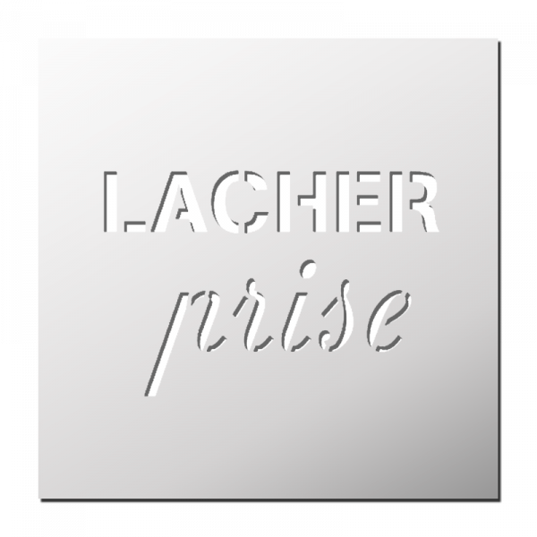 Pochoir LACHER Prise