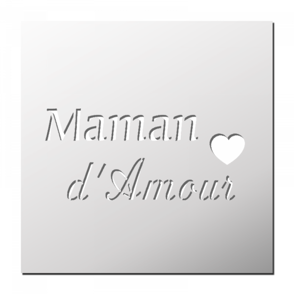 Pochoir Maman d'amour