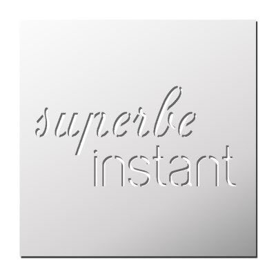 Pochoir Superbe Instant