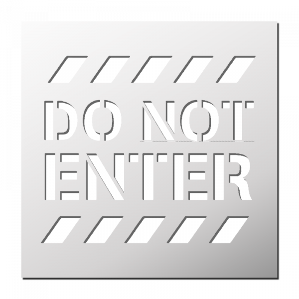 Pochoir DO NOT ENTER