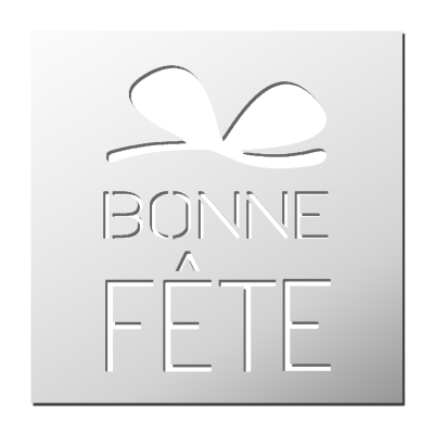 Pochoir Bonne Fête