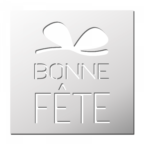 Pochoir Bonne Fête