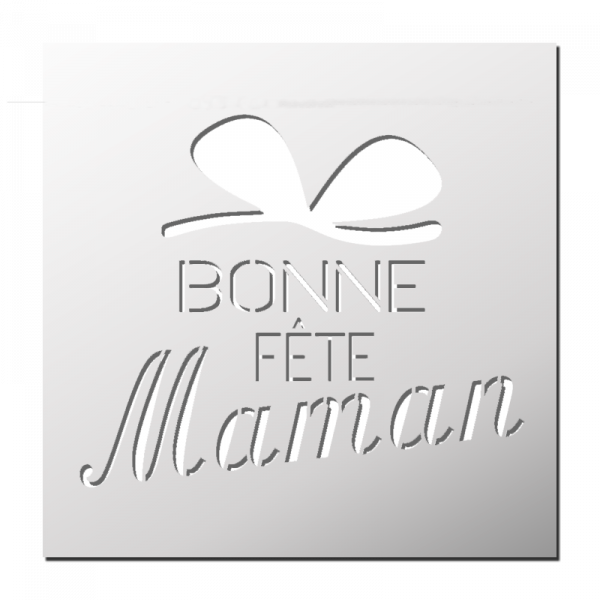 Pochoir Bonne Fête Maman