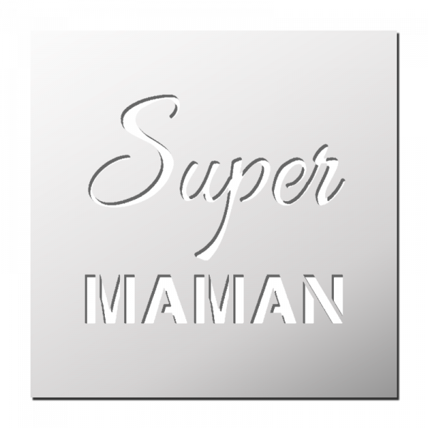 Pochoir Super Maman