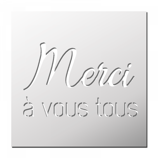 Pochoir Merci à vous tous