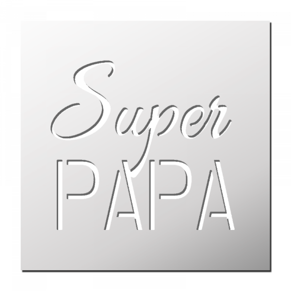 Pochoir Super Papa