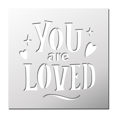 Pochoir You are Loved
