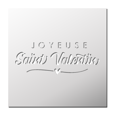 Pochoir Joyeuse Saint Valentin