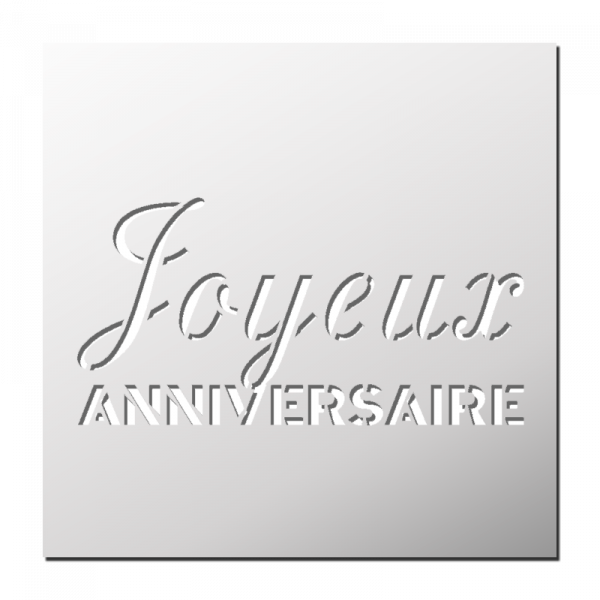 Pochoir Joyeux Anniversaire