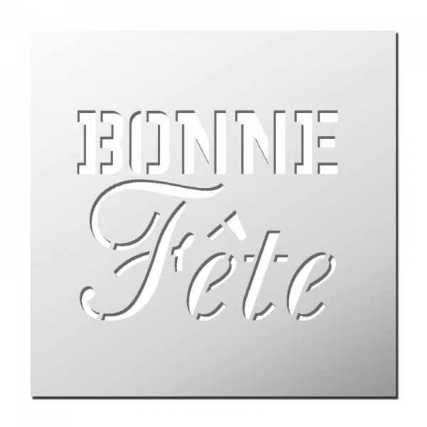 Pochoir Bonne Fête