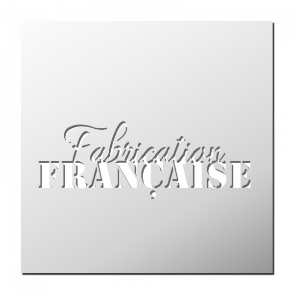 Pochoir Fabrication Française