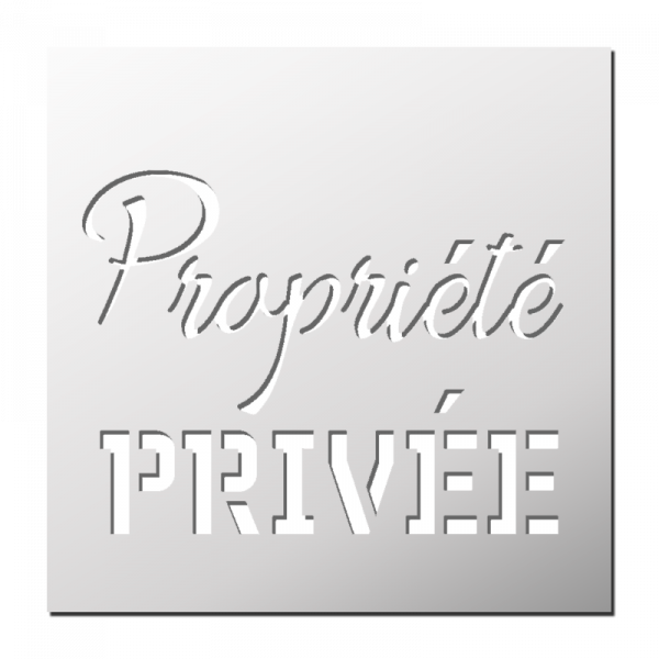 Pochoir Propriété Privée